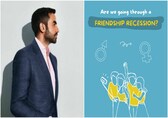 Zerodha co-founder Nikhil Kamath is worried about friendship recession. Here's what it means