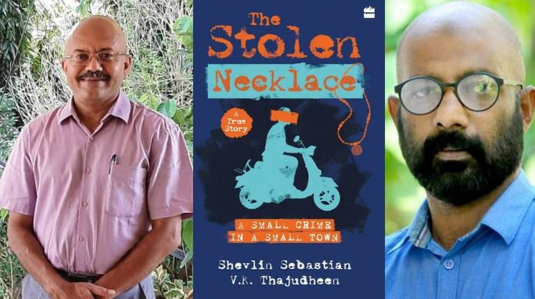 (From left) Shevlin Sebastian; his book 'The Stolen Necklace'; VK Thajudheen, on whose life the book is written