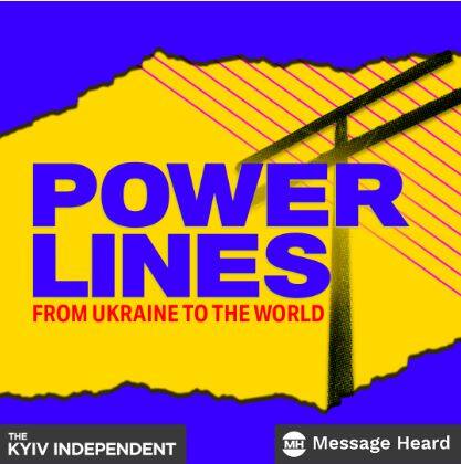Podcast recco | Power Lines: From Ukraine to the World  