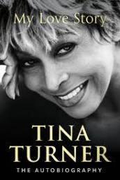Tina Turner's second autobiography 'Tina Turner: My Love Story' (2018).