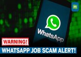 WhatsApp Job Scam: 5 Tips To Ensure You Don’t Get Scammed!