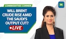 Commodities Live: Crude Hit $79 As Saudi Arabi Pledges Additional Cuts; OPEC Outlook Explained Commodities Live: Crude Hit $79 As Saudi Arabi Pledges Additional Cuts; OPEC Outlook Explained