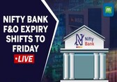 NSE Shifts Nifty bank futures &amp; options expiry day to Friday; decoding the impact | NSE Vs BSE