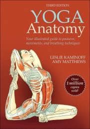 Yoga Anatomy — Leslie Kaminoff & Amy Matthews
