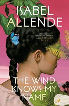 The Wind Knows My Name is another triumph from bestselling author Isabel Allende