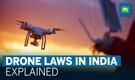 What are drone laws in India? | Explained