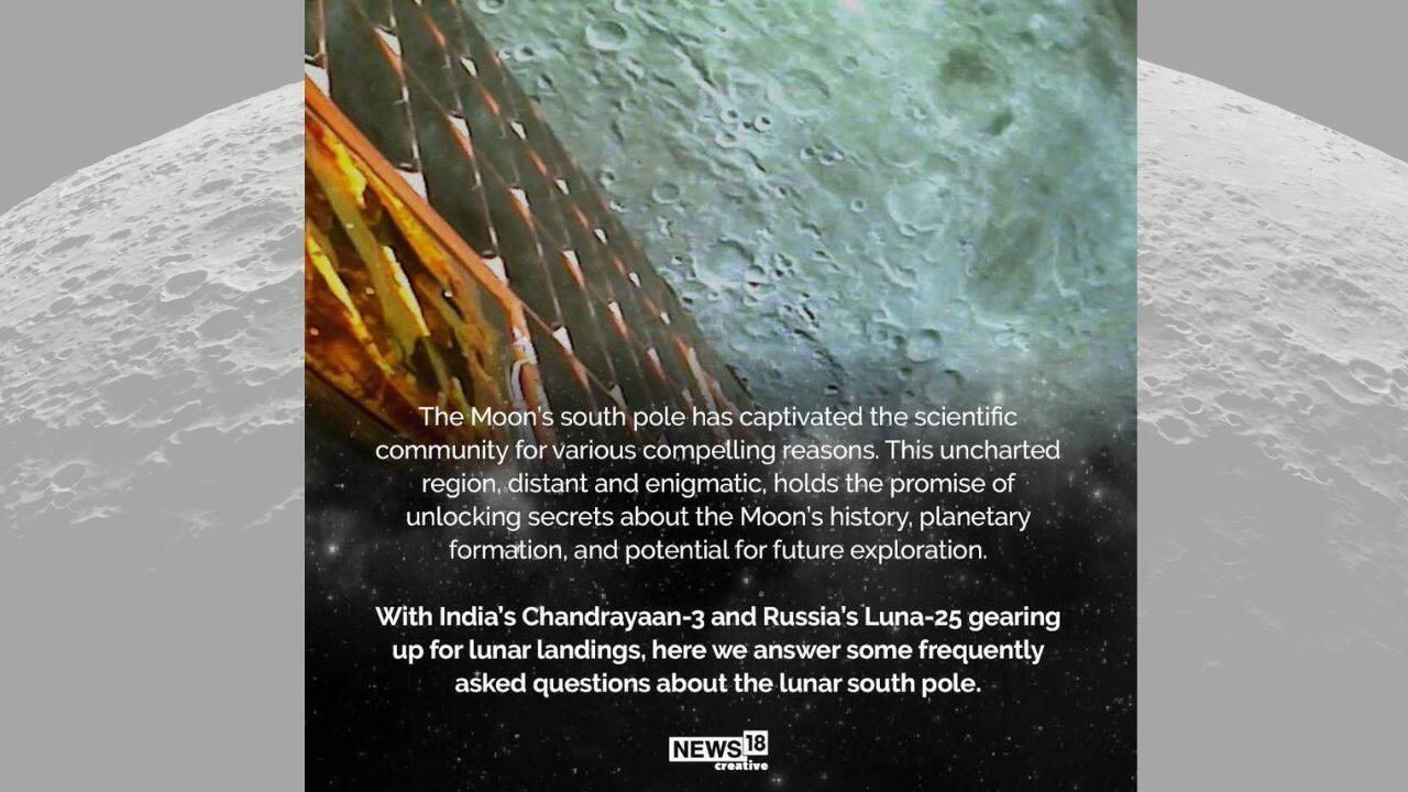 With India’s Chandrayaan-3 and Russia's Luna-25 gearing up for lunar landings, here we answer some frequently asked questions about the lunar south pole. (Image: news18 creative)