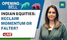 Live: Indian equity markets poised for tepid start; rekindled concerns over inflation | Opening Bell