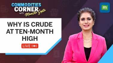 Live: Crude oil prices at ten-month high | Prices up by 15% since June | Commodities Corner