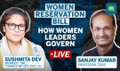 Decoding What Impact The Women Reservation Bill Will Have: How Do Women Leaders Govern? | Trendspotting