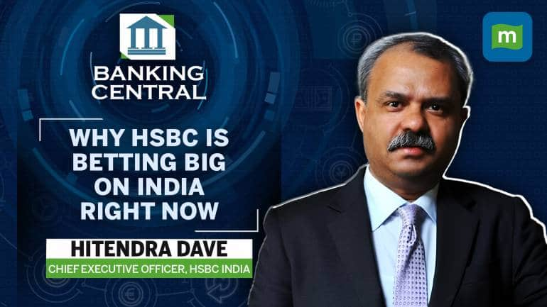 LIVE: HSBC India CEO on his journey & why the bank bets big on India’s ...