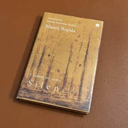 I Named My Sister Silence by Manoj Rupda, translated by Hansda Sowvendra Shekhar