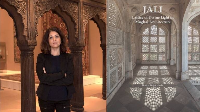 Art historian Navina Najat Haidar; her new book 'Jali: Lattice of Divine Light in Mughal Architecture'. (Images courtesy Mapin publishers)