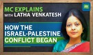 Israel Vs Palestine: Whose land is it anyway? | Deep-Dive into history | Explained