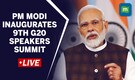 LIVE: PM Narendra Modi inaugurates 9th G20 Parliamentary Speakers' Summit at Yashobhoomi