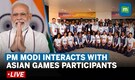 LIVE: PM Modi in a conversation with the group of Indian athletes who took part in the Asian Games