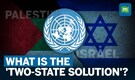 Israel-Hamas Conflict: World leaders support UN's 'Two-State Solution'? | What is it?