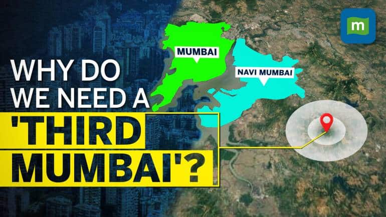 How will 'Third Mumbai' benefit the Mumbai Metropolitan Region? | Why