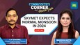 SKYMET predicts India is likely to experience average monsoon conditions in 2024| Commodities corner