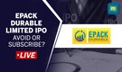 Live: Epack Durable's  ₹640 cr IPO opens on Jan 19 | IPO Watch | Moneycontrol