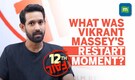 Vikrant Massey talks about 12th Fail, working with Vidhu Vinod Chopra & fatherhood