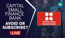 Live: Capital Small Finance Bank's Rs 523 crore IPO opens for subscription on February 7