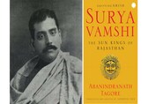 Book excerpt | Suryavamshi: The Sun Kings of Rajasthan by Abanindranath Tagore