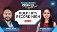 Gold prices in India hits all time high above Rs 66,000/10 grams | Commodities Corner