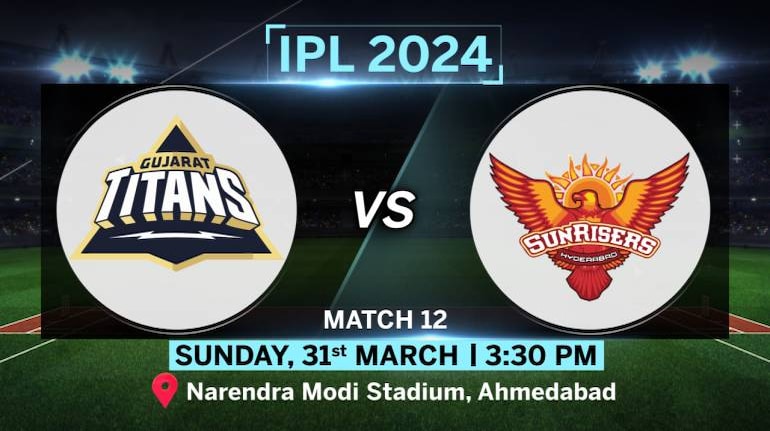 GT vs SRH IPL 2024, Match Preview: Titans face stern test at home against  red-hot Sunrisers