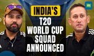 BCCI Announced India’s T20 World Cup Squad | Rohit Sharma Captain, Hardik Pandya As Deputy