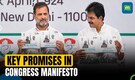 Congress manifesto 'Nyay Patra' released | Focuses on justice, employment and woman empowerment