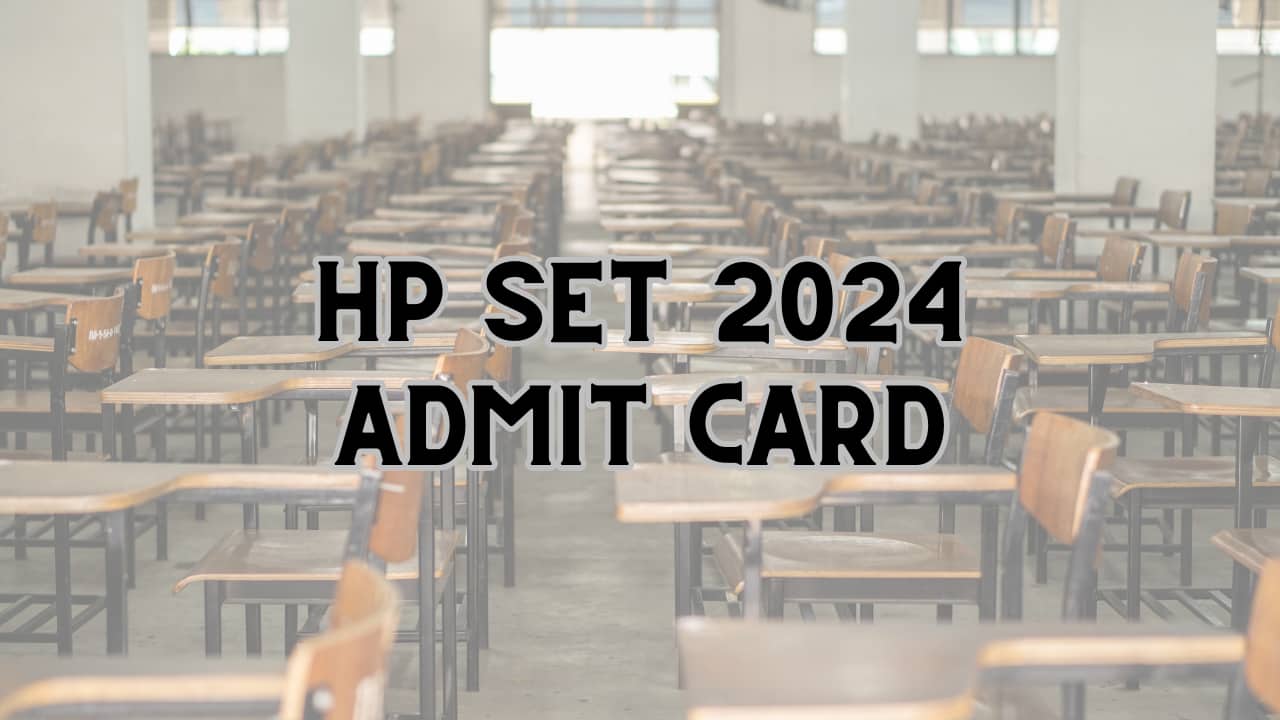 HP SET 2023 Admit Card released on hppsconline.hp.gov.in, here's download link - Vimarsana News