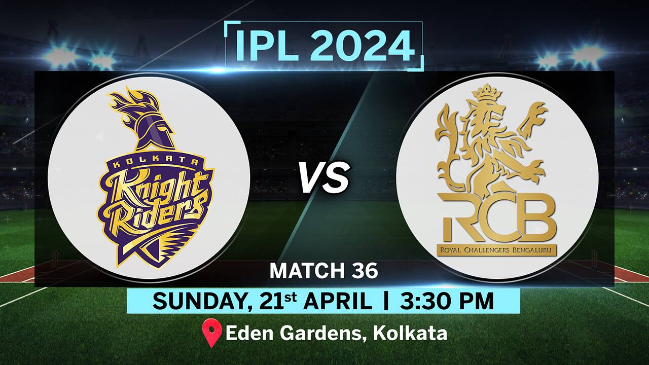 KKR vs RCB IPL 2024 Match Preview: Knight Riders will look to return to ...