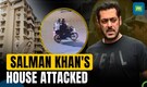 Salman Khan's house attacked | Shots fired | Bishnoi gang says ‘First And Last Warning’