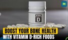 Include these Vitamin D-rich foods in your diet for strong bones, oral health