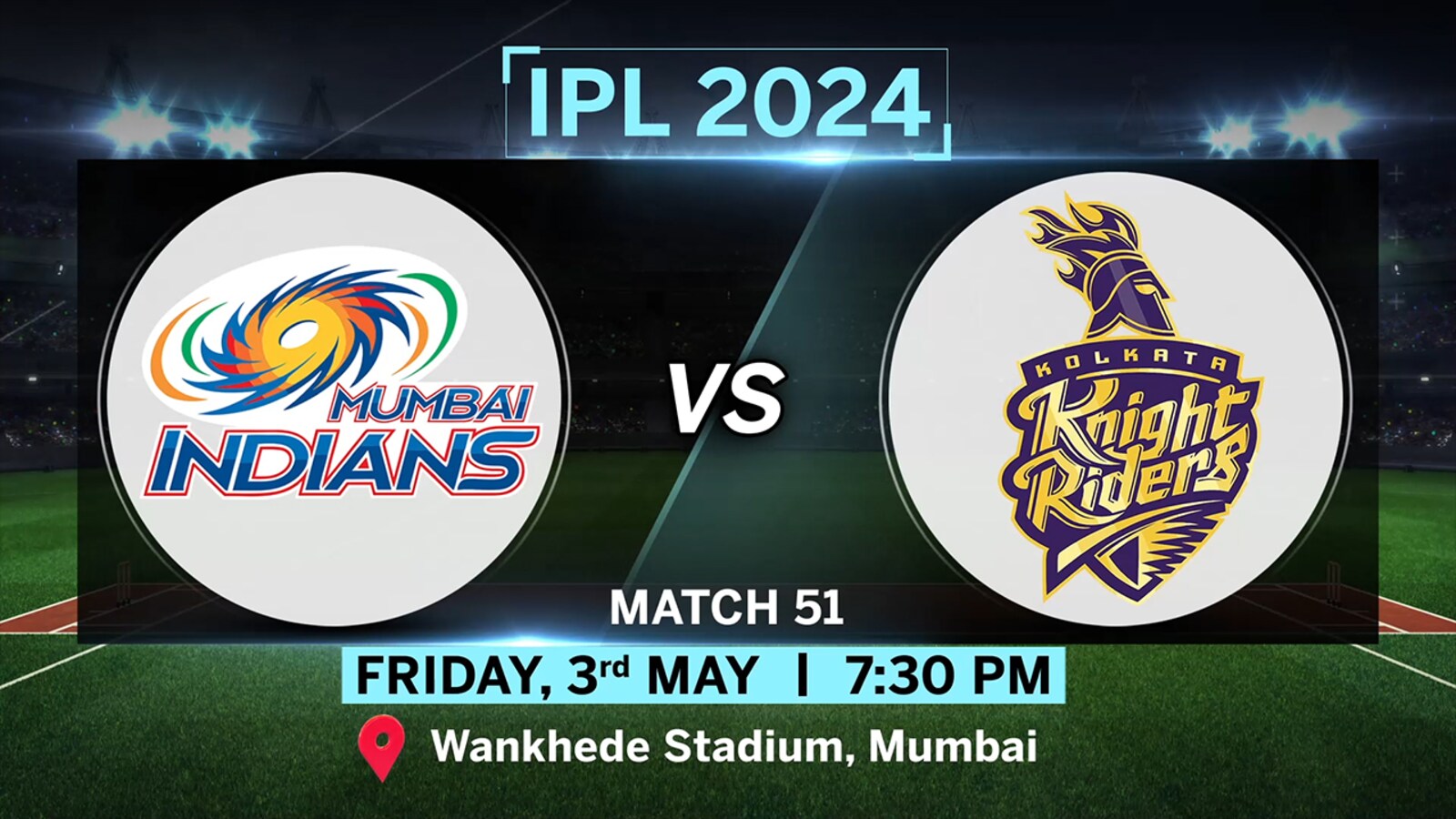 IPL 2024 Match 51 Mumbai Indians vs Kolkata Knight Riders Indian