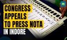 Congress appeals in Indore to press NOTA, BJP slams party for employing 'negative tactic'