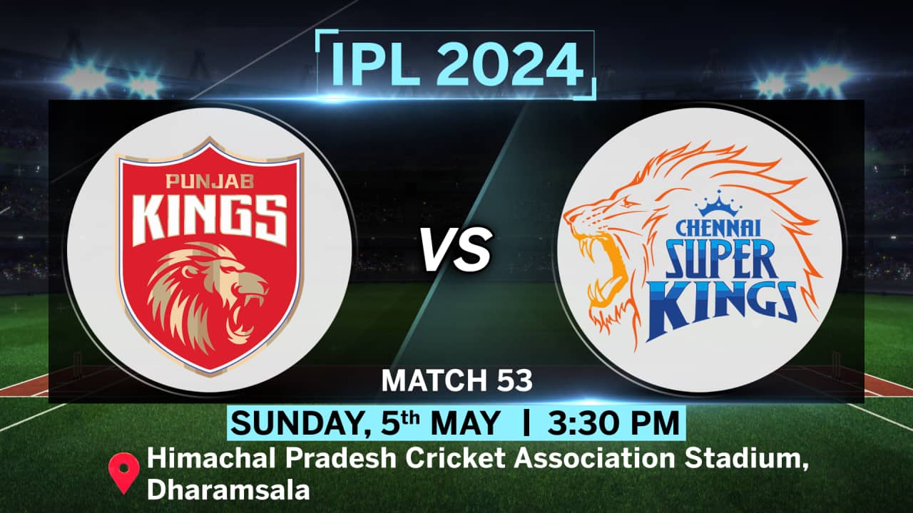 IPL 2024, PBKS vs CSK Live Score Punjab Kings set to take on Chennai