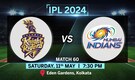 IPL Match Today: KKR vs MI Toss, Pitch Report, Head to Head stats, Playing 11 Prediction and Live Streaming Details