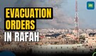 Israel-Hamas War: More People of Rafah in Gaza asked to evacuate