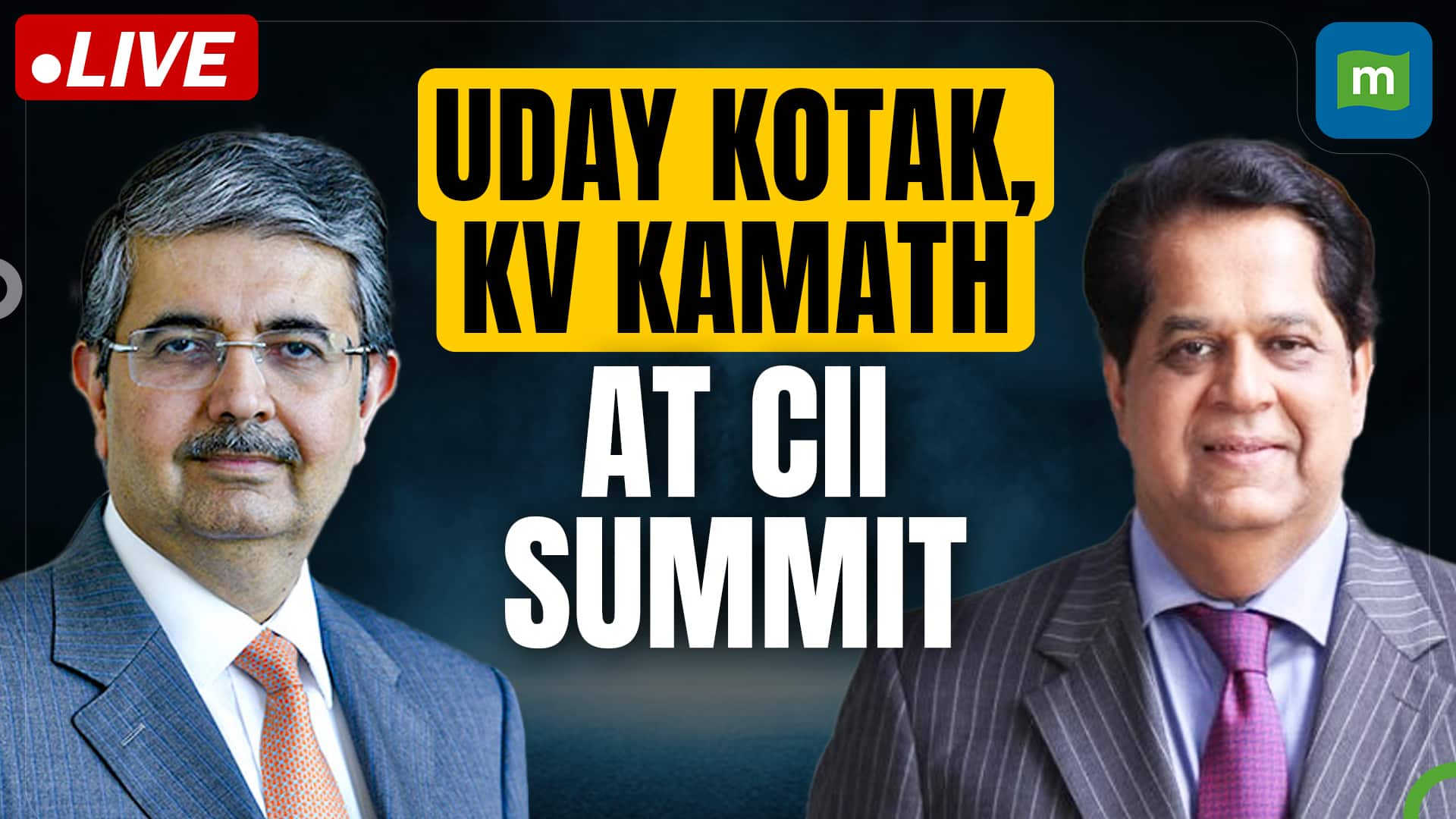 Live: Uday Kotak, KV Kamath on Financing Future growth at CII Business ...