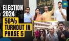 Lok Sabha Polls 2024 Phase 5 : 56 Per Cent Voting In 49 Seats | Low Voter Turnout In Maharashtra