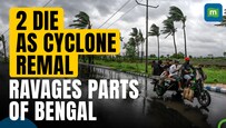 At Least 2 Dead in West Bengal As Cyclone Remal Tore Through State