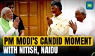 PM Modi's Candid Chat With Nitish Kumar, Chandrababu Naidu During NDA Meet At 7 LKM Goes Viral