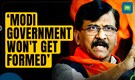 Sanjay Raut Asserts NDA Can't Form Government Under PM Modi's Leadership