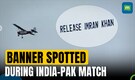 Aircraft Carrying ‘Release Imran Khan’ Banner Flies Over Stadium During IND vs PAK Match In New York