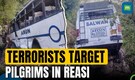 Jammu and Kashmir Terror Attack | Terrorists Open Fire On Bus Carrying Pilgrims