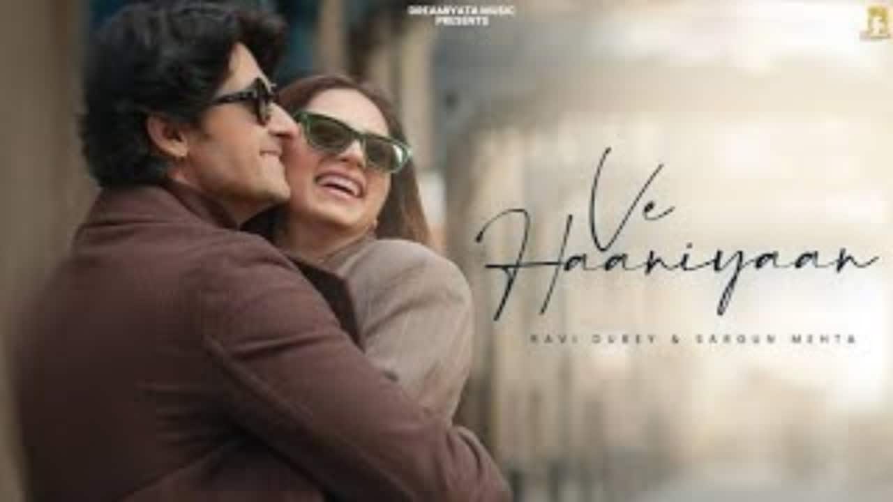 Ravi Dubey - Sargun Mehta’s 'Ve Haaniyaan' completes 100 million  views