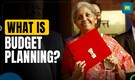Union Budget 2024: How Is The Budget Planned And What Are Its Three Key Formulation Steps?