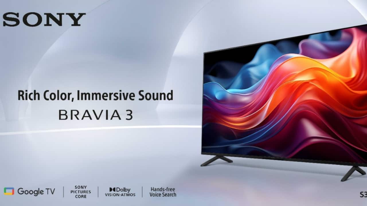 Sony launches Bravia 3 Series TVs in India: Price, availability and more